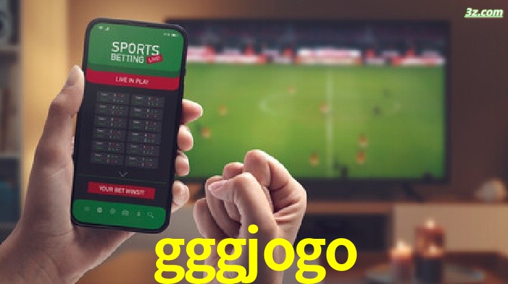 gggjogo-Transmissões Ao Vivo e Apostas em Tempo Real